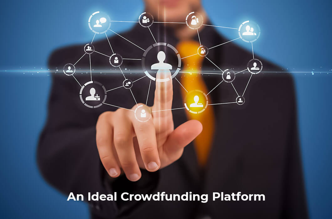 What Is An Ideal Crowdfunding Platform