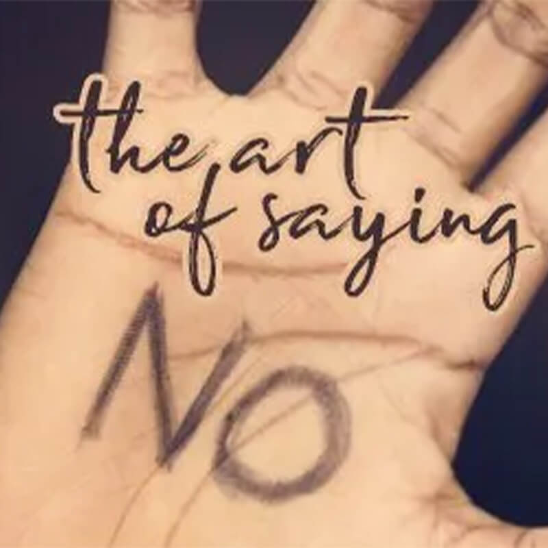 the art of saying ‘No’