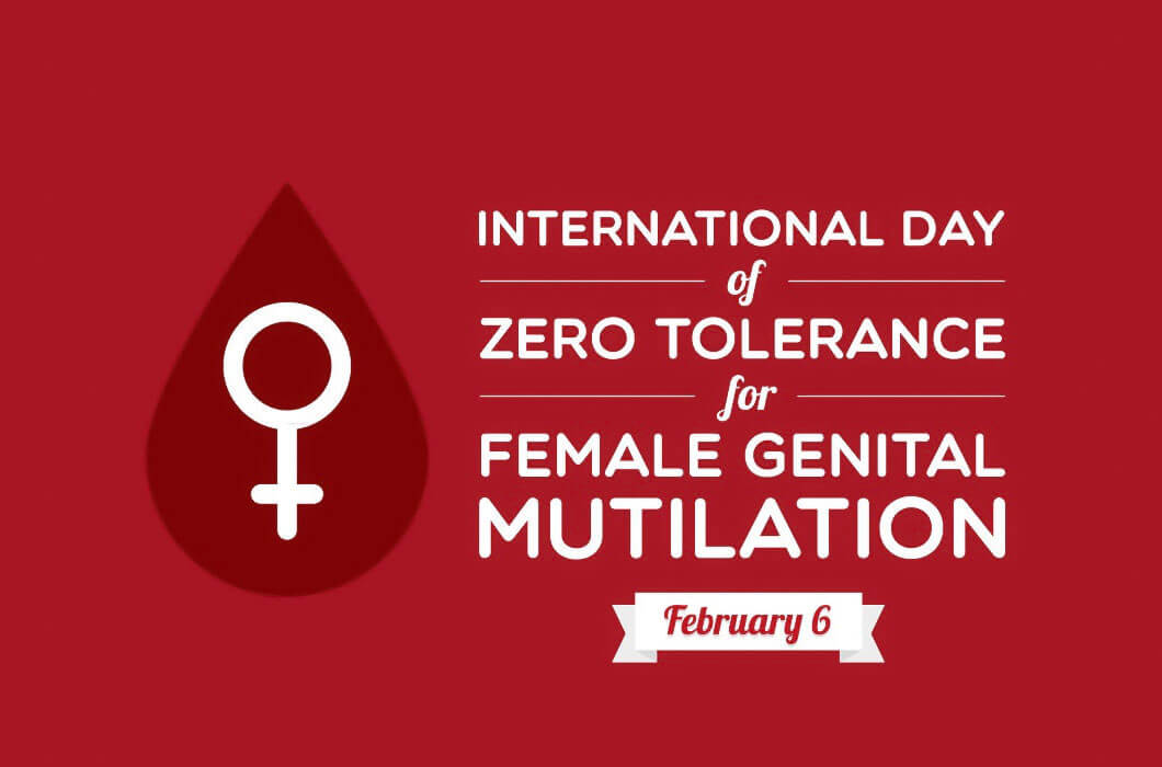 Let's observe International Day of Zero Tolerance for Female Genital Mutilation